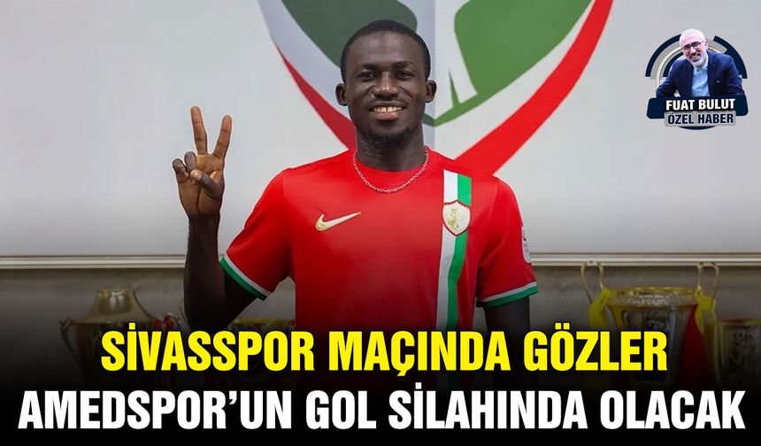 Sivasspor maçında gözler Amedspor’un gol silahında olacak