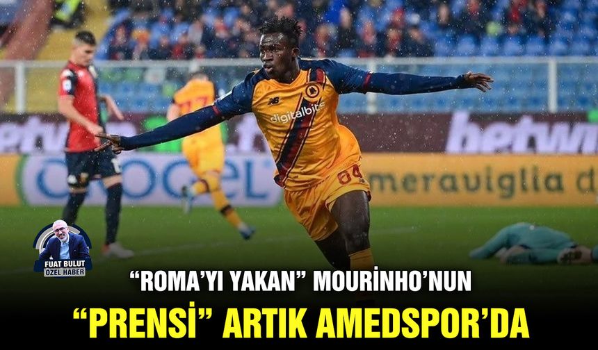 “Roma’yı yakan” Mourinho’nun “prensi” artık Amedspor’da
