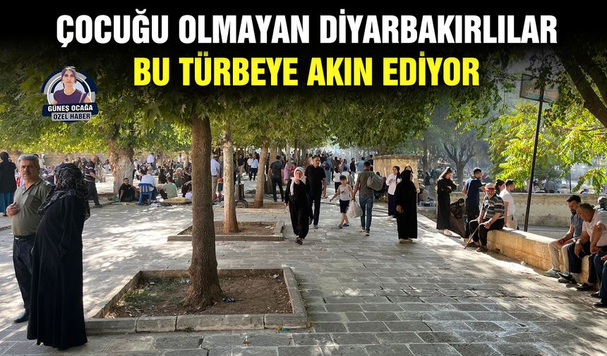Çocuğu olmayan Diyarbakırlılar bu türbeye akın ediyor