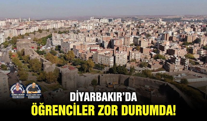 Diyarbakır’da öğrenciler zor durumda!