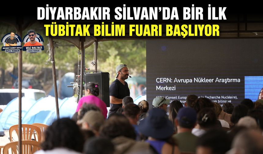 Diyarbakır Silvan’da bir ilk: TÜBİTAK Bilim Fuarı başlıyor