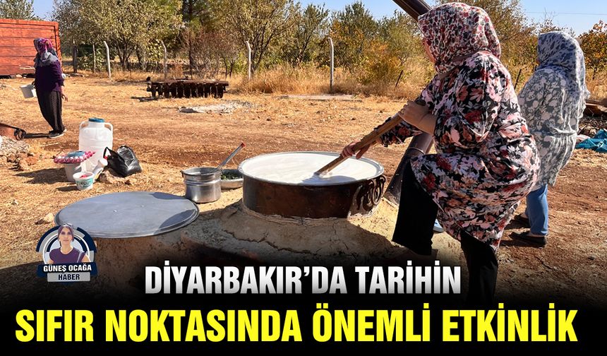 Diyarbakır’da tarihin sıfır noktasında önemli etkinlik