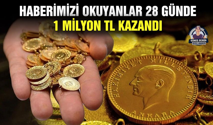 Haberimizi okuyanlar 28 günde 1 milyon TL kazandı