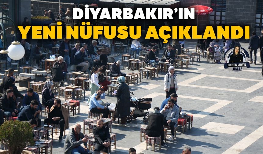 Diyarbakır’ın yeni nüfusu açıklandı