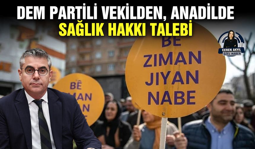 DEM Partili vekilden, anadilde sağlık hakkı talebi