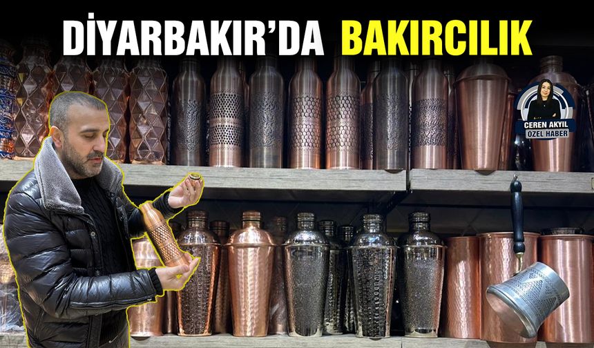 Diyarbakır’da bakırcılık