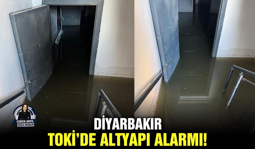 Diyarbakır TOKİ’de altyapı alarmı!