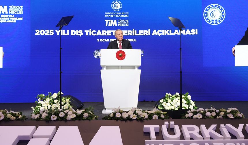 Erdoğan'dan 2025 yılında ihracat rekoru açıklaması