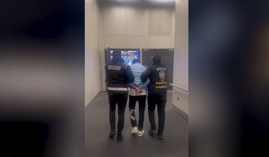 Kırmızı bülten ile aranıyordu, Türkiye’ye getirildi