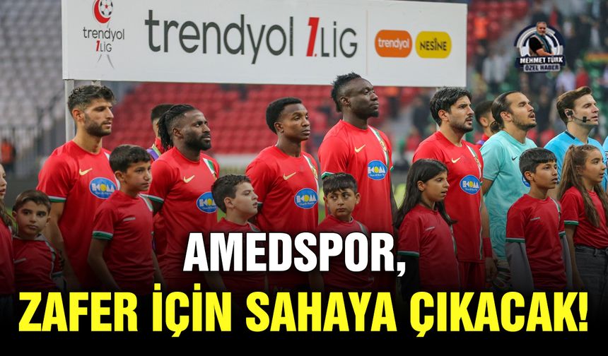 Amedspor, zafer için sahaya çıkacak!
