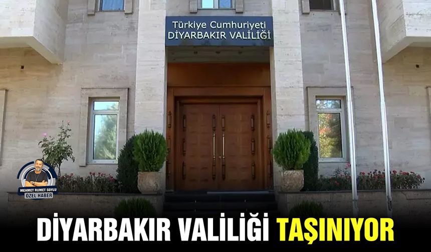 Diyarbakır Valiliği taşınıyor