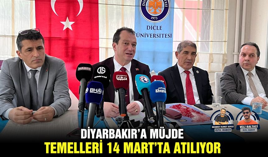 Diyarbakır’a müjde: Temelleri 14 Mart’ta atılıyor