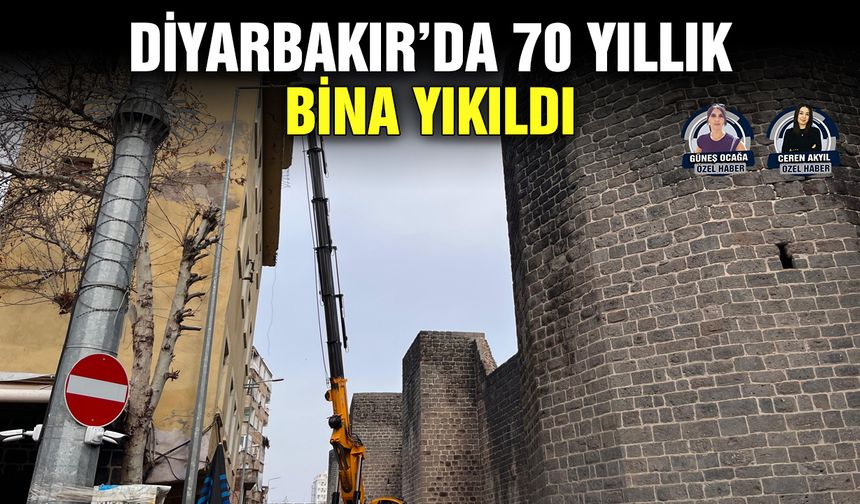 Diyarbakır’da 70 yıllık bina yıkıldı
