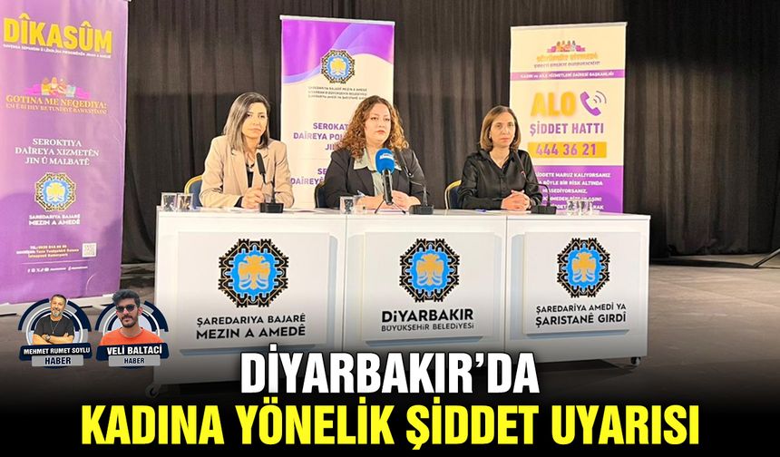 Diyarbakır’da kadına yönelik şiddet uyarısı