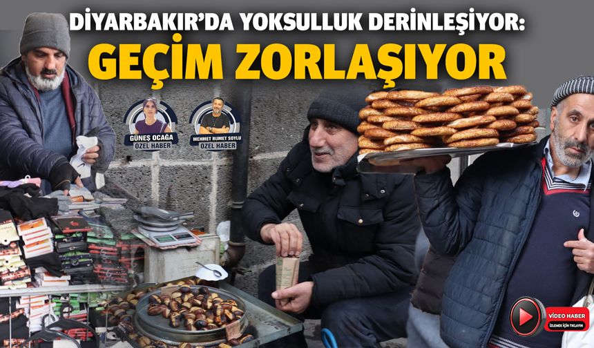 Diyarbakır’da yoksulluk derinleşiyor: Geçinemiyoruz