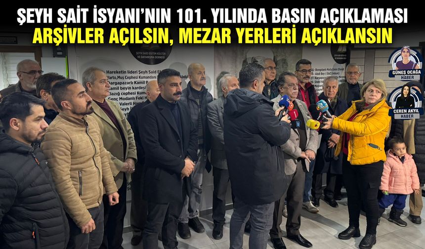 Şeyh Sait İsyanı’nın 101. yılında basın açıklaması:  Arşivler açılsın, mezar yerleri açıklansın