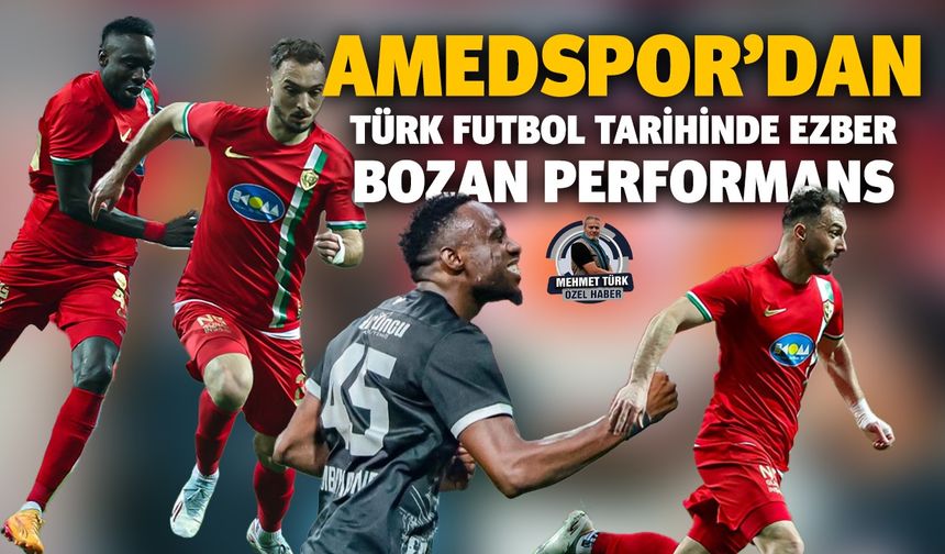 Amedspor’dan, Türkiye futbol tarihinde ezber bozan performans