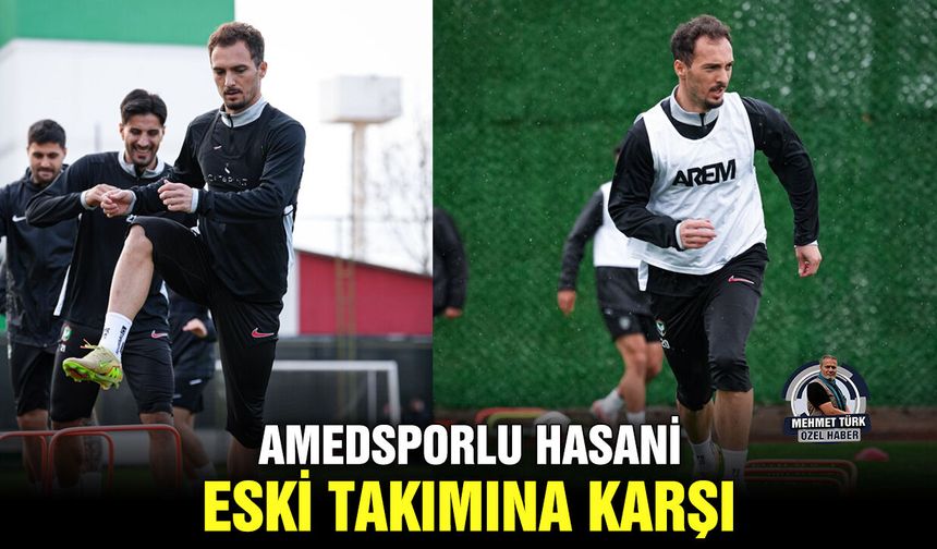 Amedsporlu Hasani, eski takımına karşı