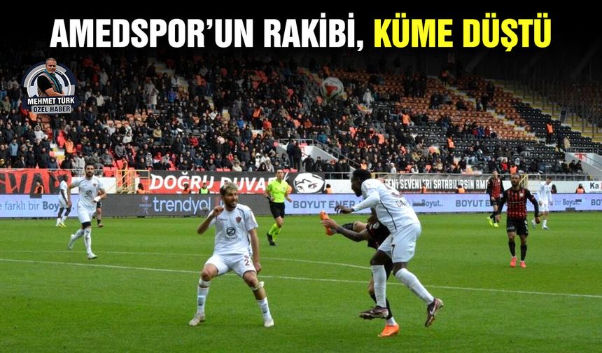 Amedspor’un rakibi, küme düştü