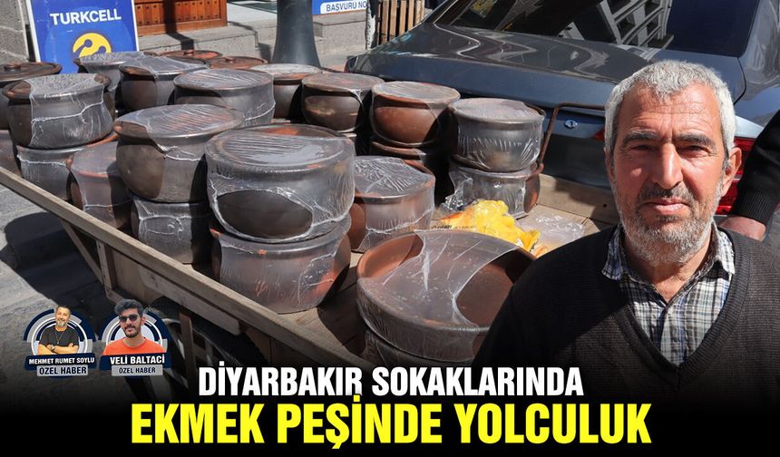 Diyarbakır sokaklarında ekmek peşinde yolculuk