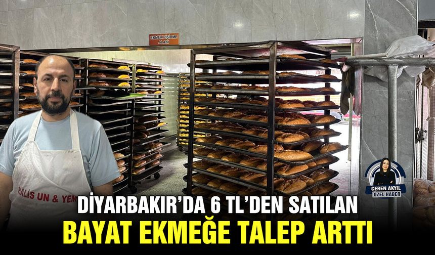 Diyarbakır’da 6 TL’den satılan bayat ekmeğe talep arttı