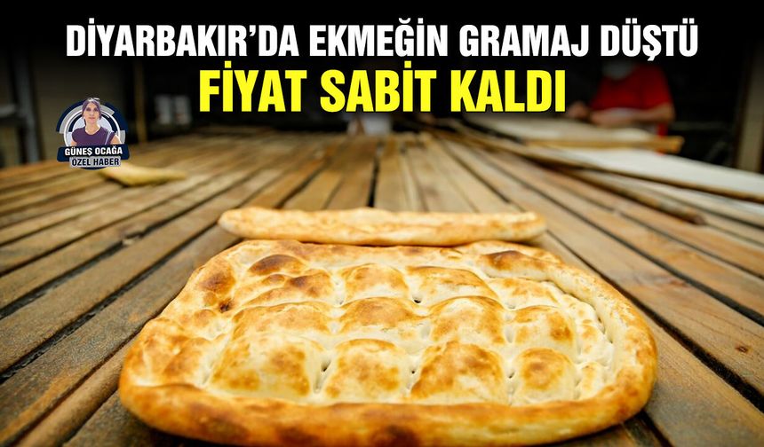Diyarbakır’da ekmeğin gramaj düştü, fiyat sabit kaldı