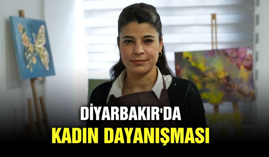 Diyarbakır'da kadın dayanışması