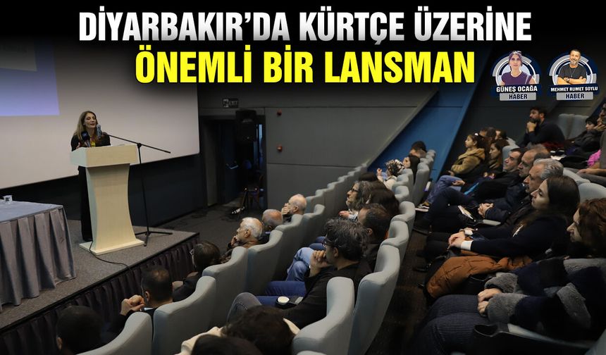 Diyarbakır’da Kürtçe üzerine önemli bir lansman