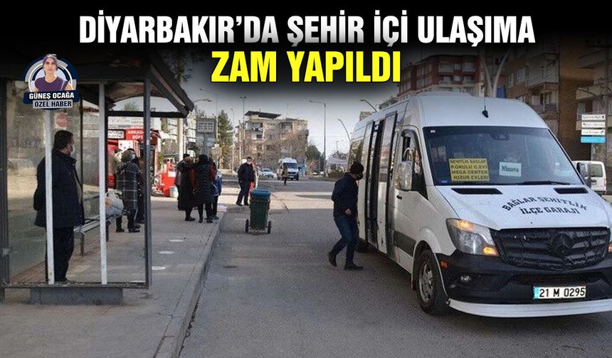 Diyarbakır’da şehir içi ulaşıma zam yapıldı