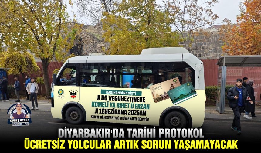 Diyarbakır'da tarihi protokol: Ücretsiz yolcular artık sorun yaşamayacak