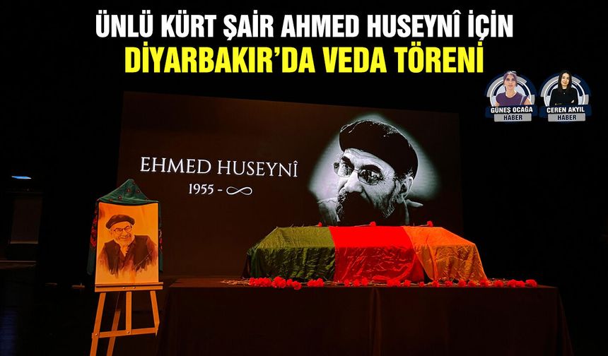Ünlü Kürt şair Ahmed Huseynî için Diyarbakır’da veda töreni
