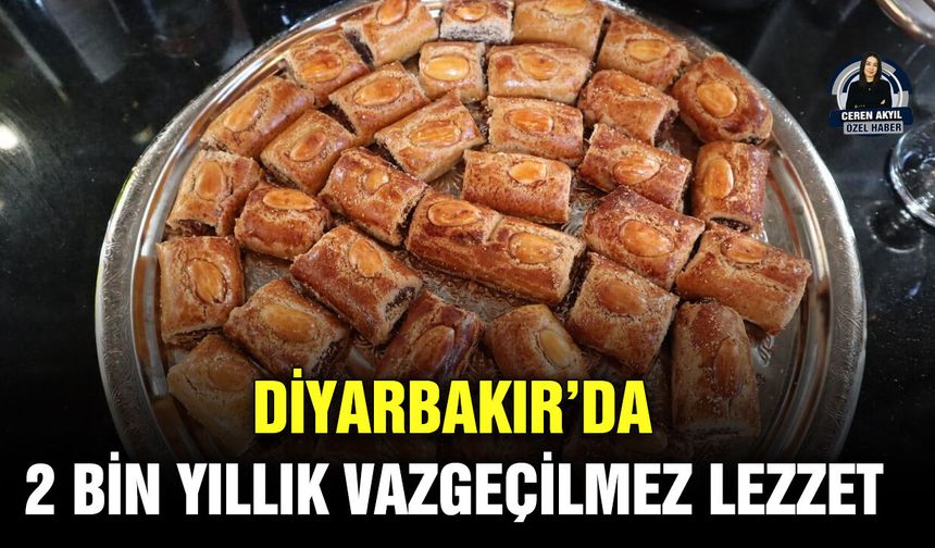 Diyarbakır’da 2 bin yıllık vazgeçilmez lezzet