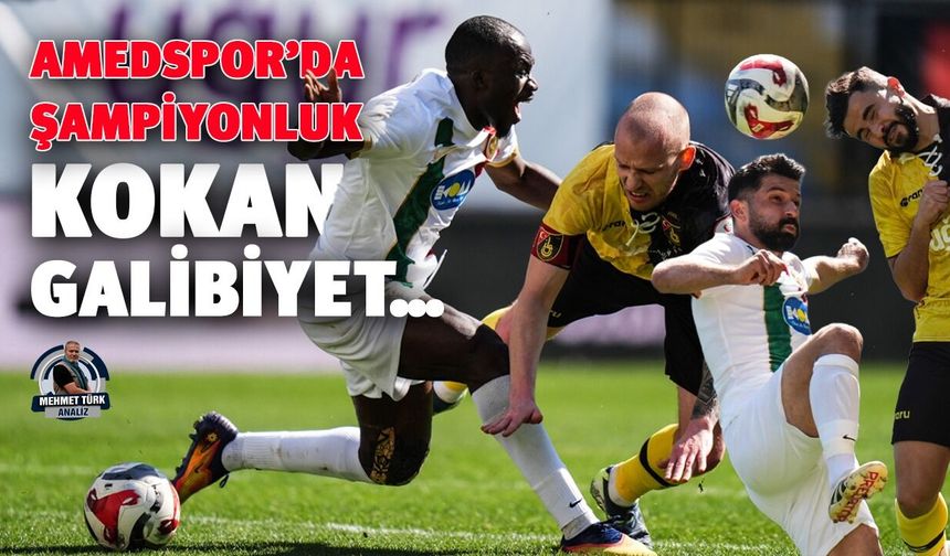 Amedspor’da şampiyonluk kokan galibiyet