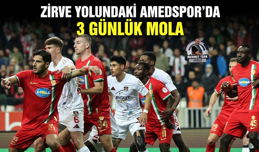 Zirve yolundaki Amedspor’da 3 günlük mola