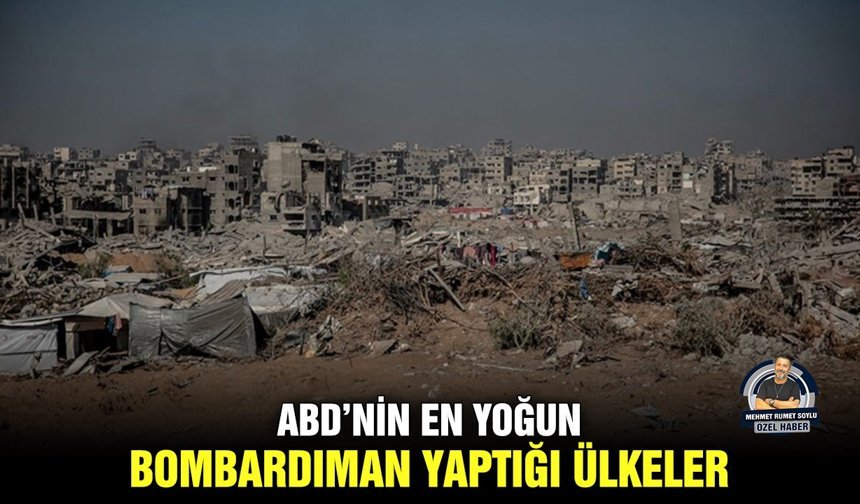ABD’nin en yoğun bombardıman yaptığı ülkeler