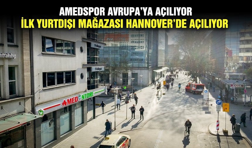 Amedspor Avrupa’ya Açılıyor: İlk yurtdışı mağazası Hannover’de açılıyor