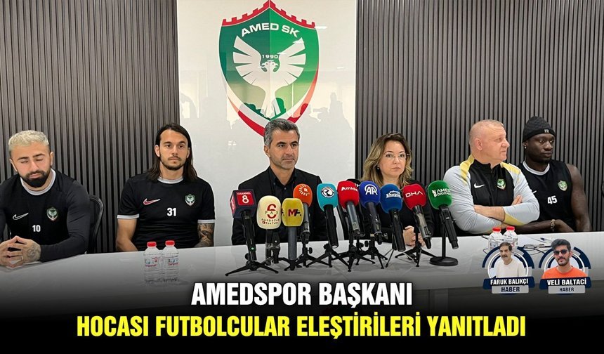 Amedspor Başkanı, Hocası futbolcular eleştirileri yanıtladı