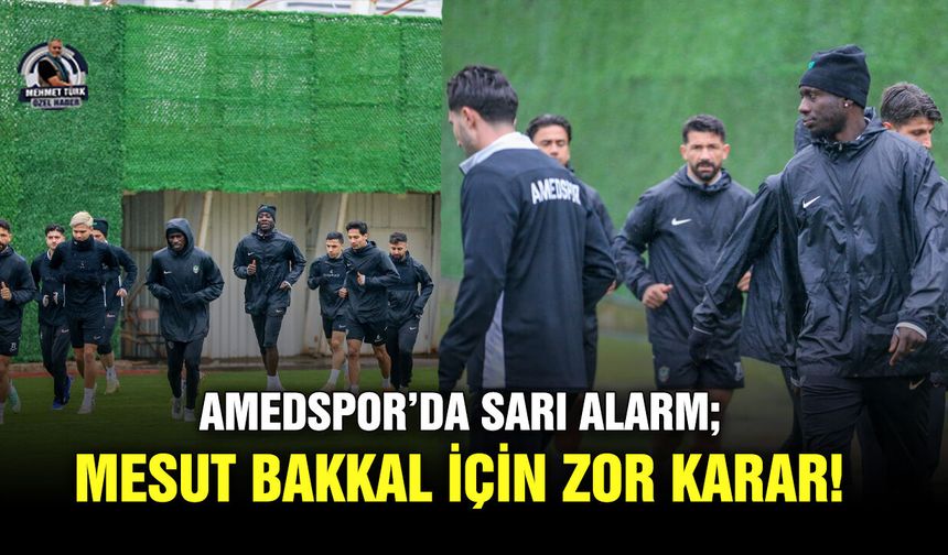 Amedspor’da sarı alarm; Mesut Bakkal için zor karar!