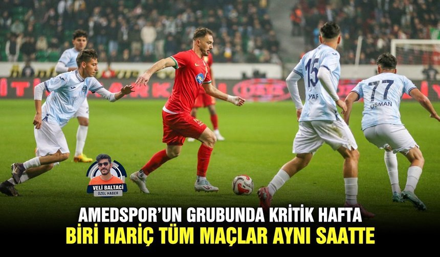 Amedspor’un grubunda kritik hafta: Biri hariç tüm maçlar aynı saatte