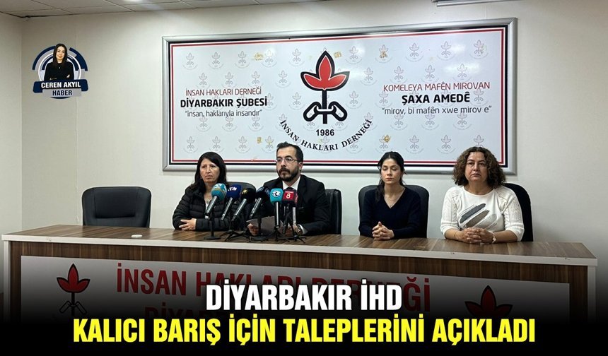 Diyarbakır İHD, kalıcı barış için taleplerini açıkladı