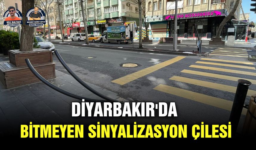 Diyarbakır'da bitmeyen sinyalizasyon çilesi
