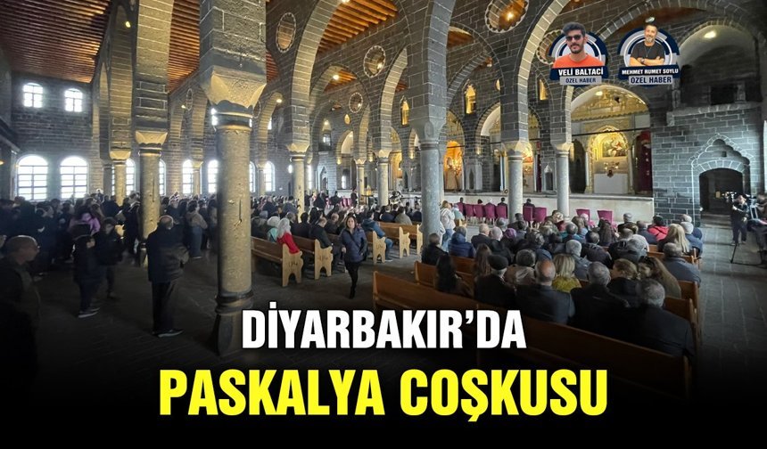 Diyarbakır’da Paskalya coşkusu