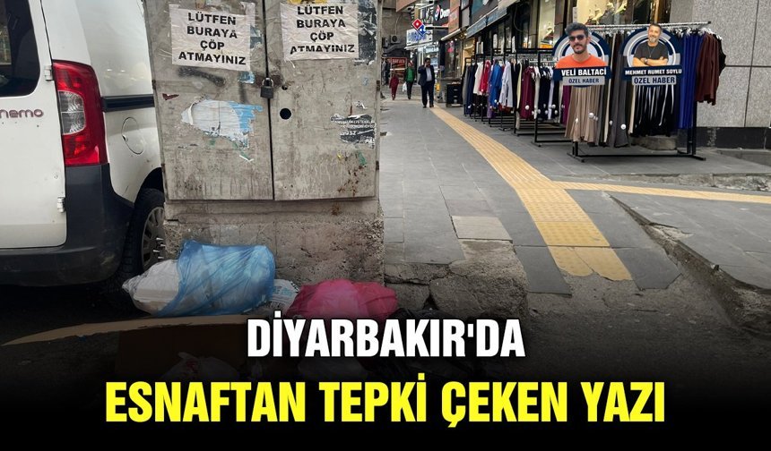 Diyarbakır'da esnaftan tepki çeken yazı