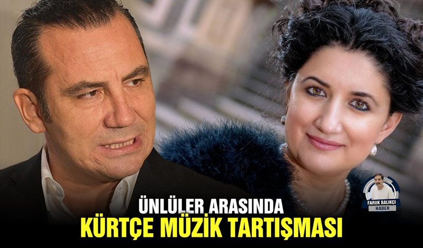 Ünlüler arasında Kürtçe müzik tartışması