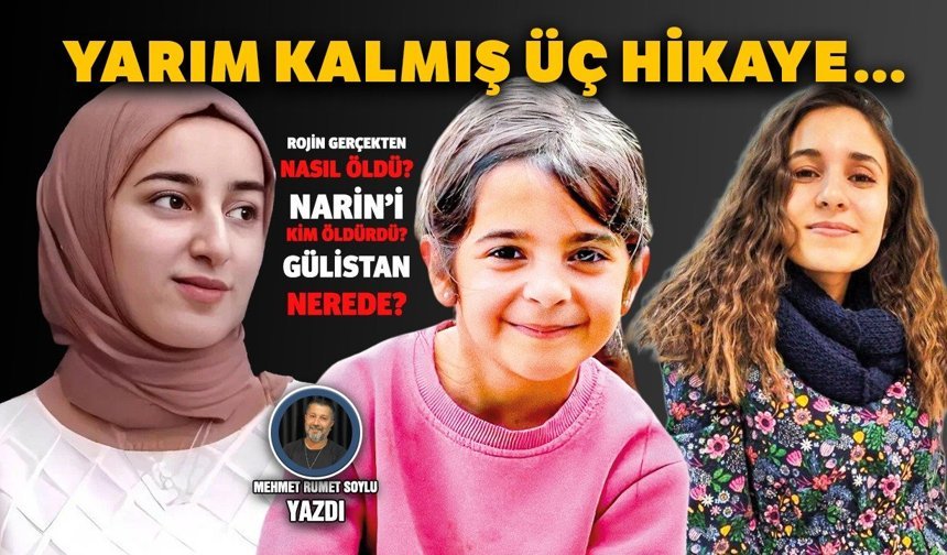 Yarım kalmış üç hikaye…