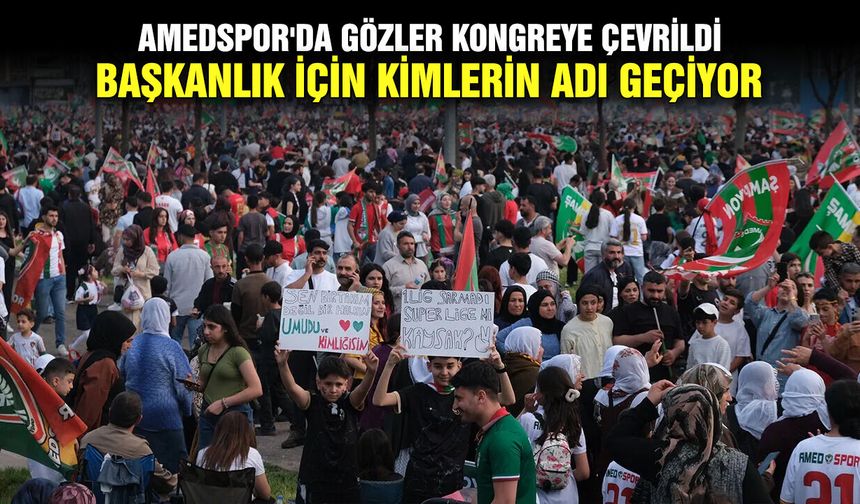 Amedspor'da gözler kongreye çevrildi; başkanlık için kimlerin adı geçiyor