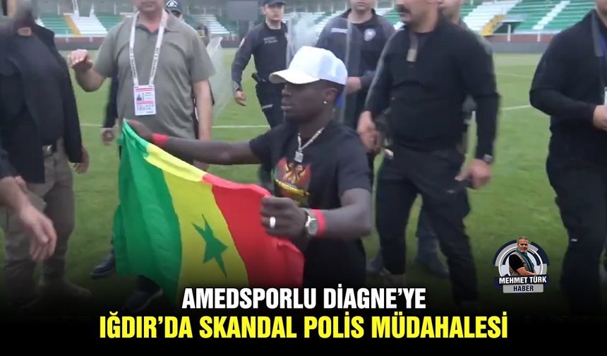 Amedsporlu Diagne’ye Iğdır’da skandal polis müdahalesi