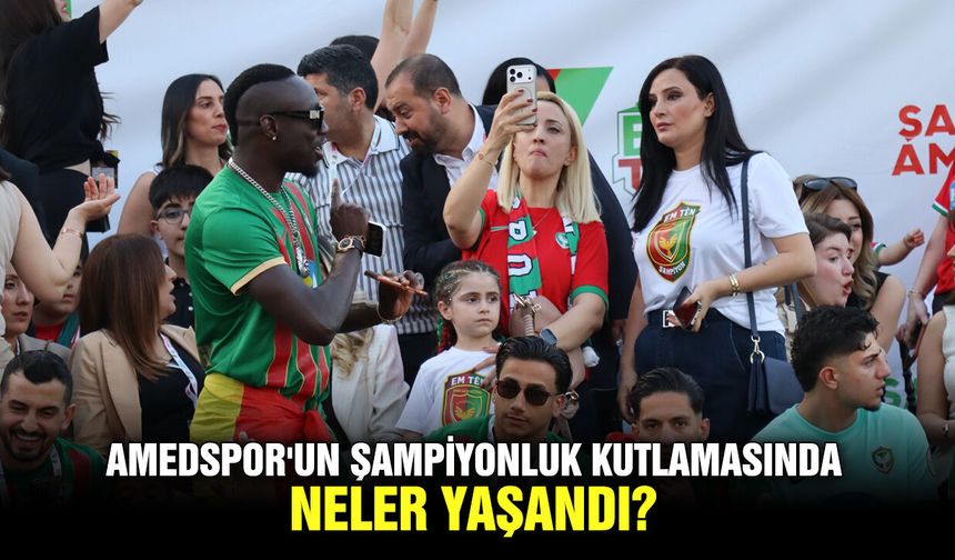 Amedspor'un şampiyonluk kutlamasında neler yaşandı?