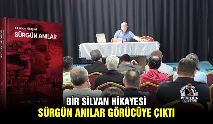 Bir Silvan hikayesi; sürgün anılar görücüye çıktı