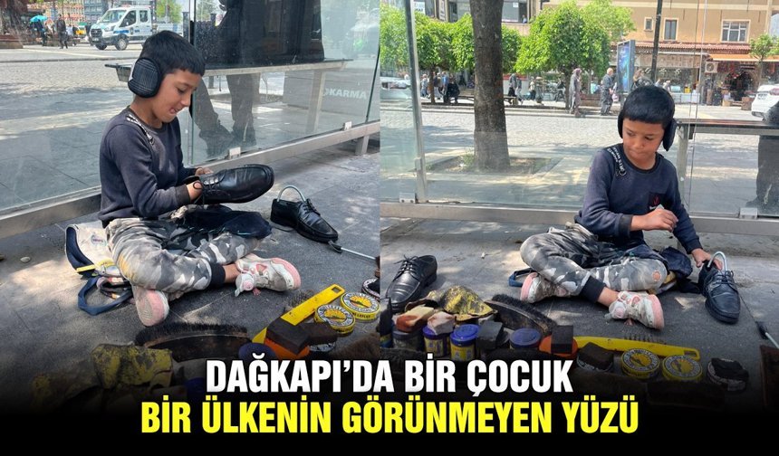 Dağkapı’da bir çocuk: Bir ülkenin görünmeyen yüzü
